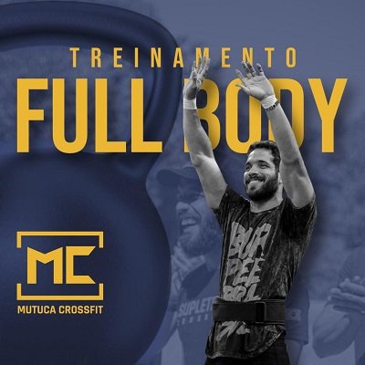 Treinamento Full Body Marcio Mutuca 1 Treinamento Full Body Marcio Mutuca Curso diário - DIcas