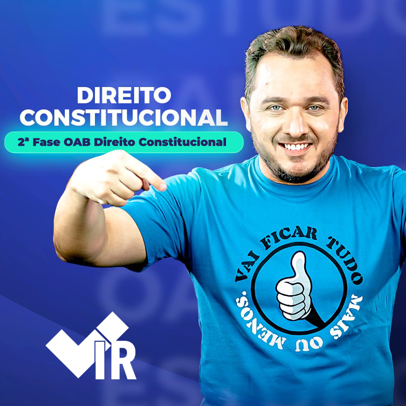 Método IR: Conquiste Sua Aprovação em Direito Constitucional na 2ª Fase da OAB com Ítalo Rebouças Curso diário - DIcas