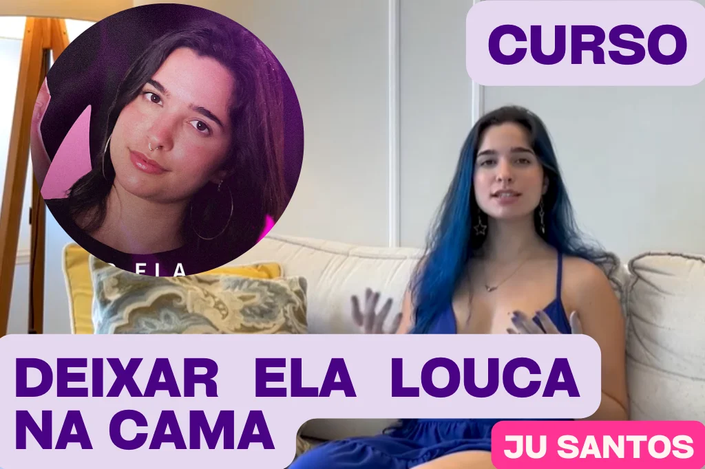 Melhore Sua Intimidade com o Curso Exclusivo de Julia Santos: Como Deixar Ela Louca na Cama Curso diário - DIcas