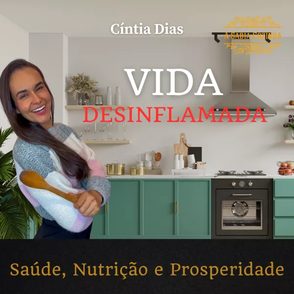 Transforme sua Saúde com o Curso Vida Desinflamada de Cintia Paula Dias Moreira 1 Transforme sua Saúde com o Curso Vida Desinflamada de Cintia Paula Dias Moreira Curso diário - DIcas