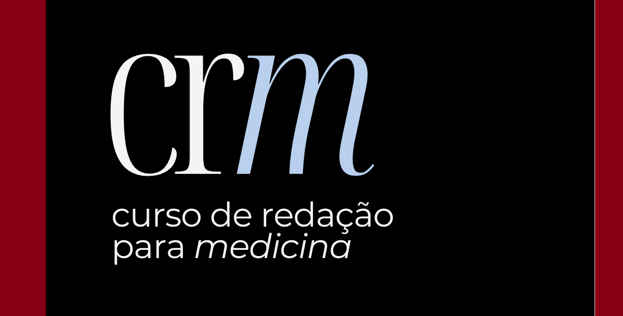 CRM - Curso de Redação para Medicina: A Chave Para a Aprovação no Vestibular Curso diário - DIcas