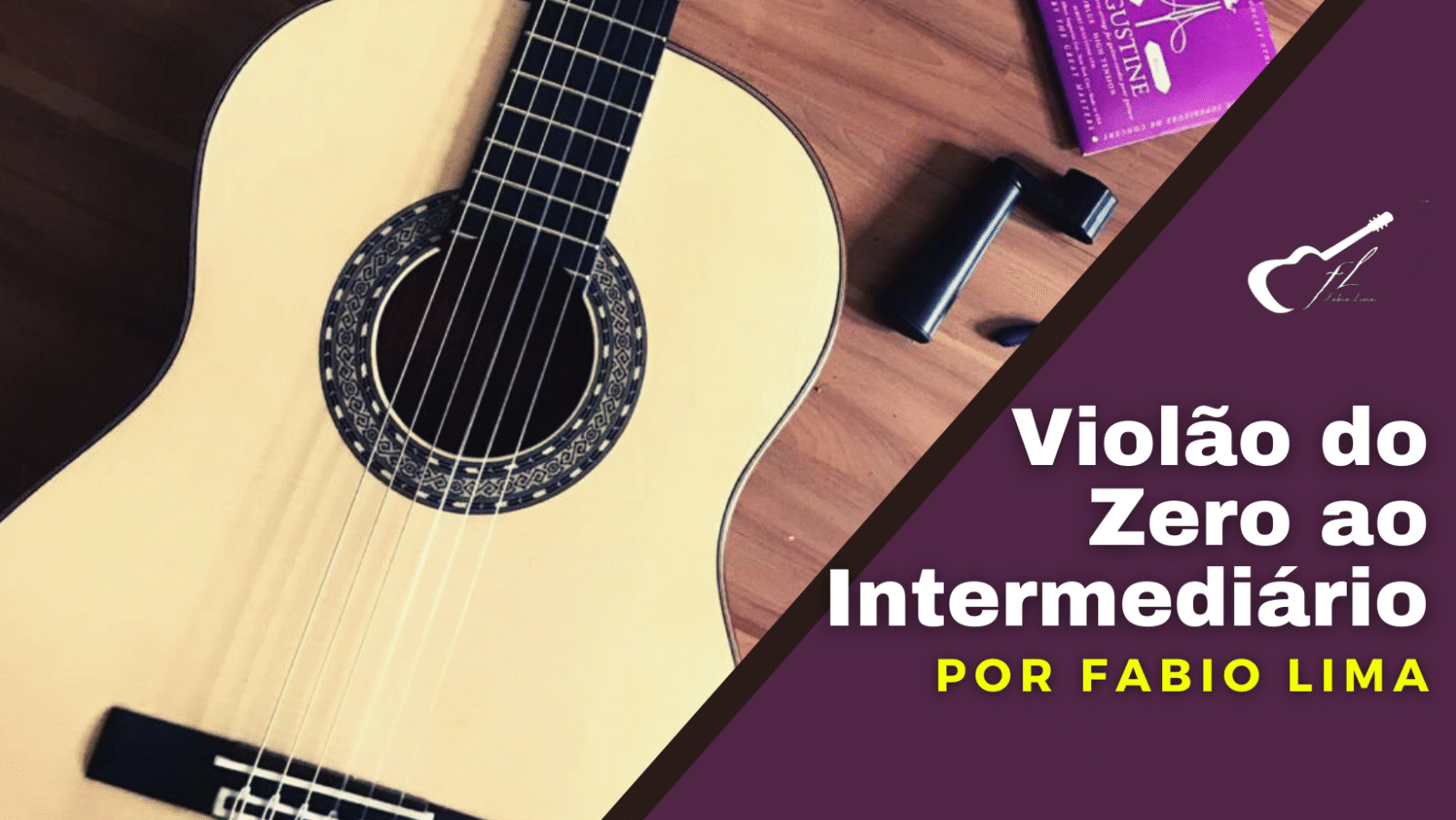 Violão do Zero ao Intermediário com Fabio Lima: Funciona Para Quem Tem Pouco Tempo? 1 Violão do Zero ao Intermediário com Fabio Lima: Funciona Para Quem Tem Pouco Tempo? Curso diário - DIcas