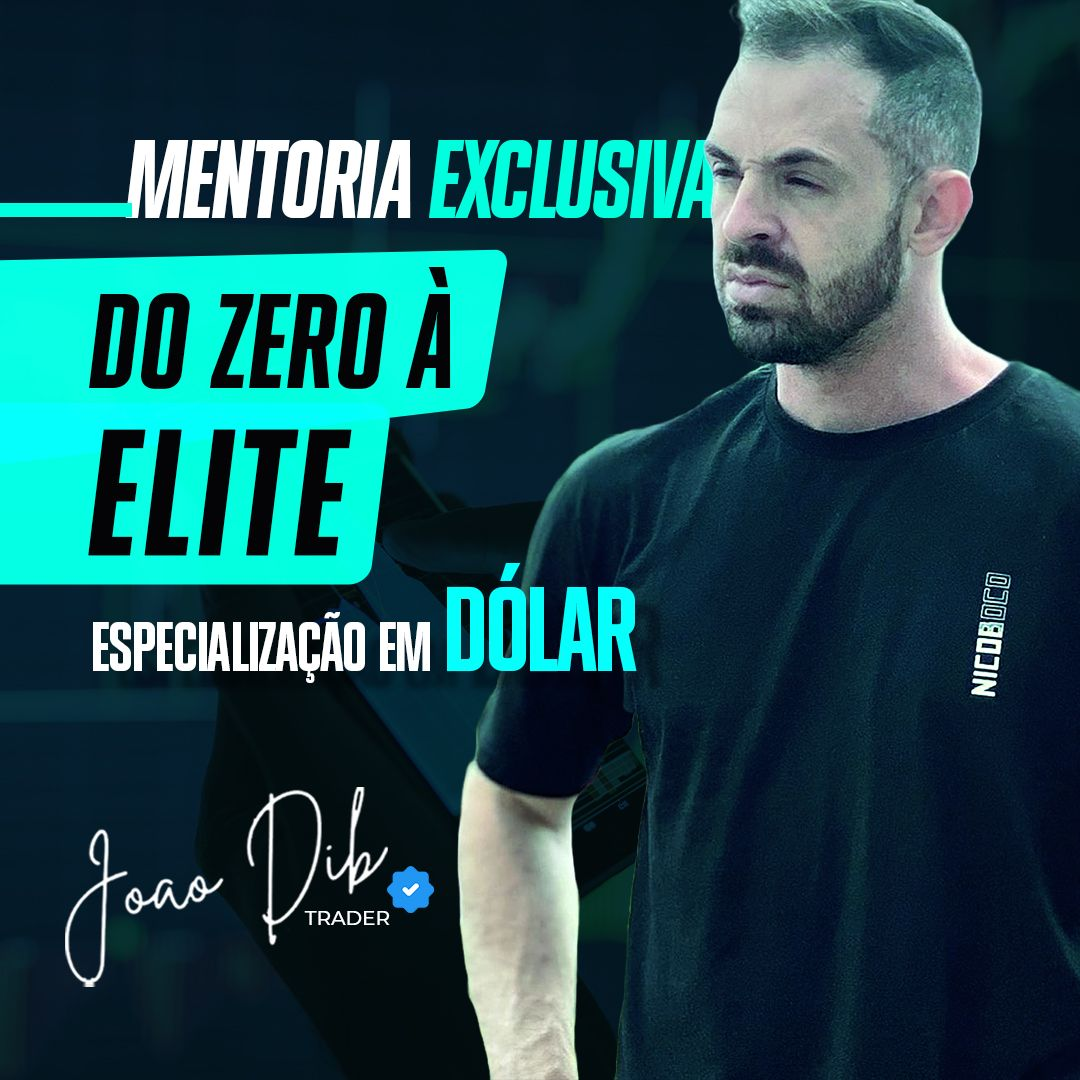 Curso Day Trade Especialização em Dólar Futuro - Do Zero à Elite com João Dib: Domine o Price Action e o Fluxo no Dólar Curso diário - DIcas